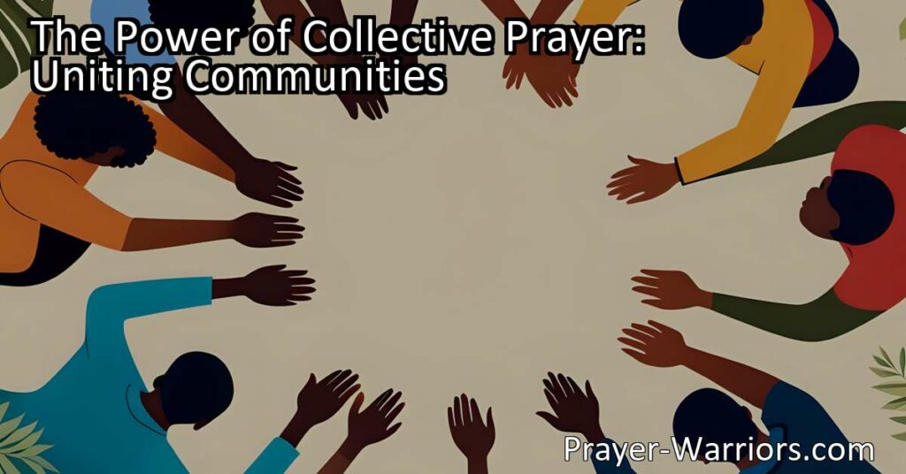 Discover the transformative power of collective prayer in uniting communities. Join together in shared faith and intention to heal