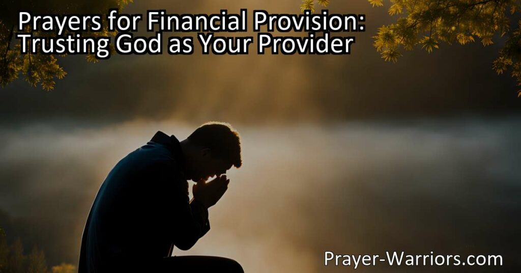 Prayers for Financial Provision: Trusting God as Your Provider