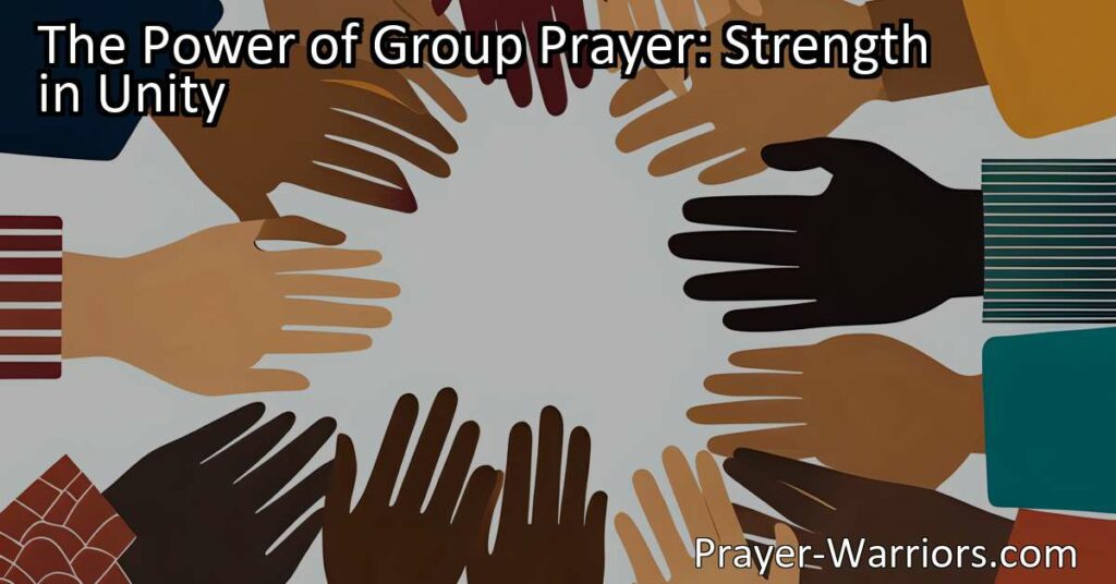 Experience the Power of Group Prayer: Strength and Unity Finds Support and Healing. Join a Community and Harness the Energy for Positive Change.