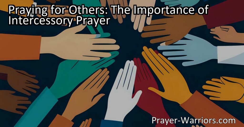 Discover the power of intercessory prayer. Support others with heartfelt prayers and experience the positive impact it can have on your own life.