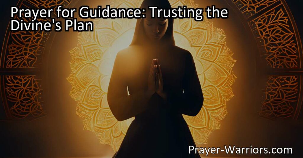 Get clarity and peace in uncertain times with a powerful prayer for guidance. Trust the divine's plan to navigate life's challenges and embrace opportunities. Start connecting with the higher power today.