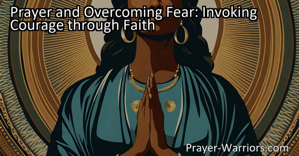 Discover how prayer can help you overcome fear and find the courage to face life's challenges. Tap into the power of faith and community for strength and support. Embrace the power of prayer and step boldly into a fearless future.