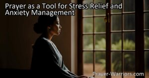 Discover how prayer can be a powerful tool for stress relief and anxiety management. Find solace