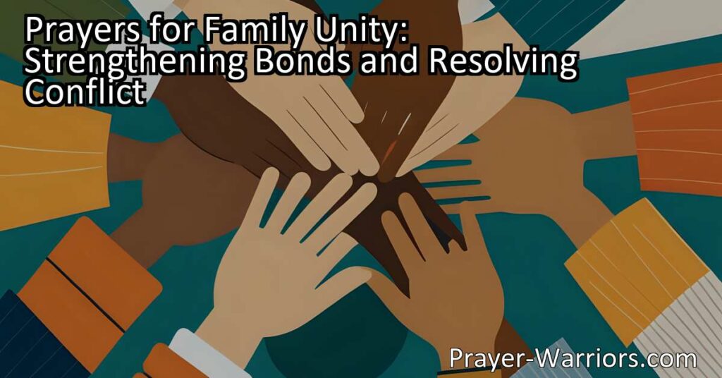 Learn how prayers for family unity can strengthen bonds and resolve conflicts. Discover the power of prayer in cultivating communication