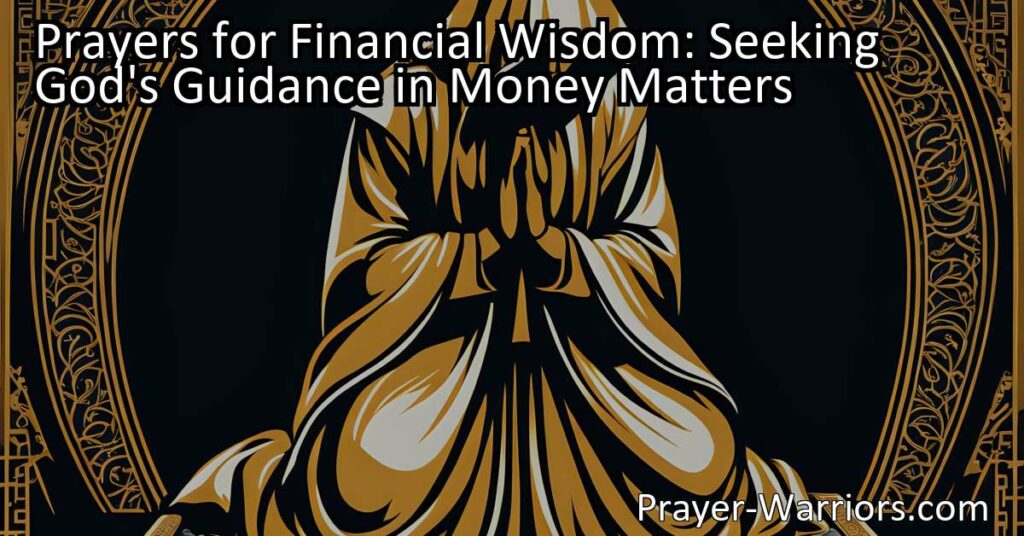 Discover the power of prayers for financial wisdom. Seek God's guidance in money matters for long-lasting prosperity and peace. Find true wealth by aligning your financial decisions with His teachings. Pray for financial wisdom and watch as God's blessings are poured out upon you.