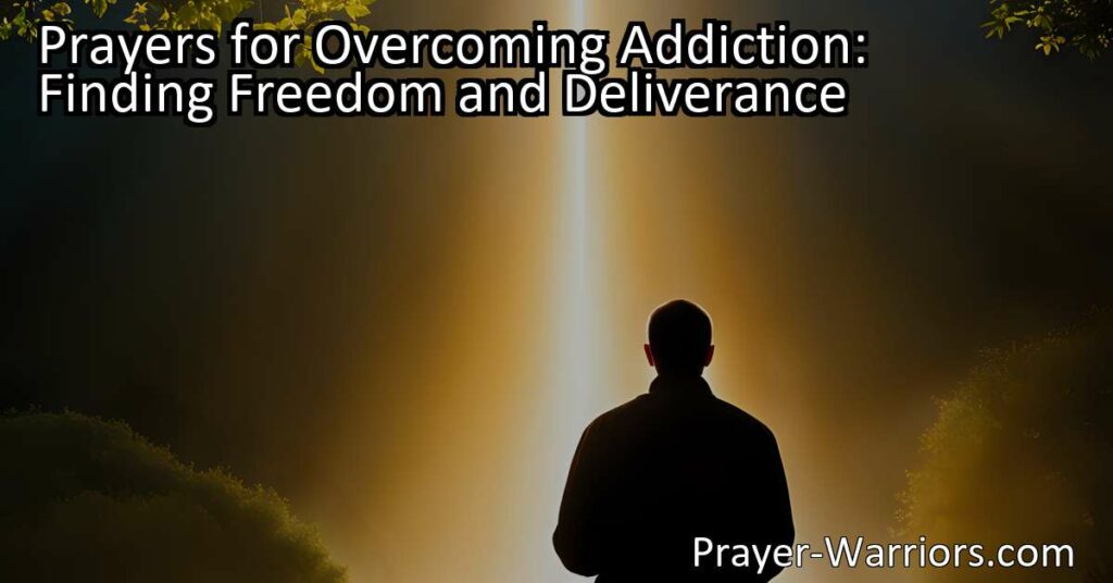 Discover the power of prayers in overcoming addiction and finding freedom. Learn practical steps and seek professional help for lasting recovery. Find hope and deliverance today.
