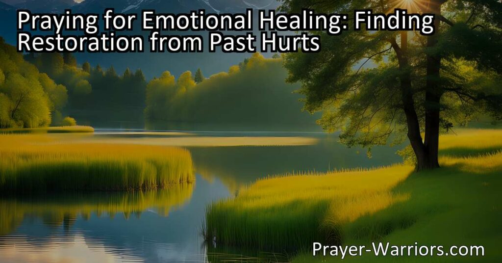 Experience emotional healing and find restoration from past hurts through the power of prayer. Create a peaceful space