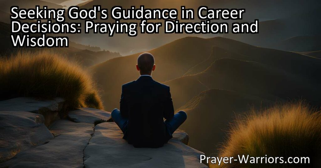 Looking for God's guidance in career decisions? Pray for direction and wisdom. Trust that God knows best and find peace in your chosen path. Start seeking His guidance today.