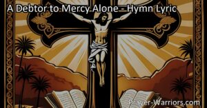Discover the assurance of God's unending love in "A Debtor to Mercy Alone." This hymn emphasizes salvation through divine mercy and the unbreakable bond between the soul and its Savior. Experience the comfort and security of God's unwavering love.