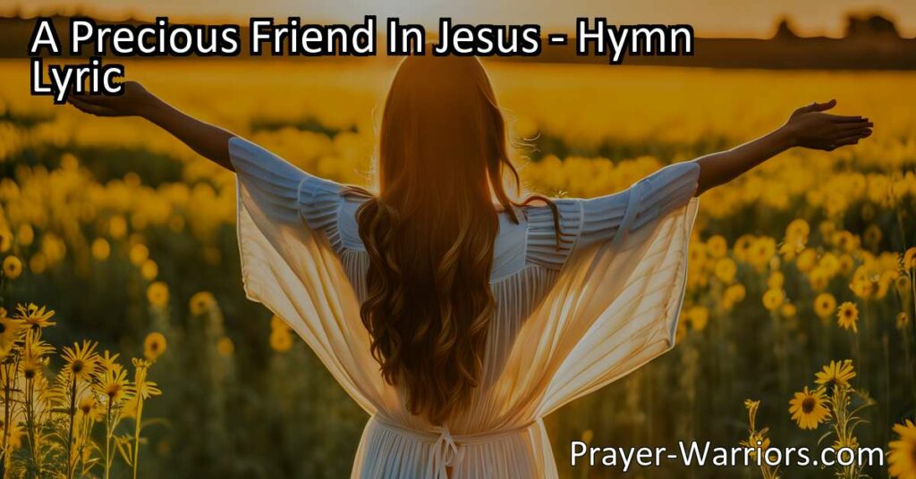 Discover the precious friendship of Jesus. Find comfort