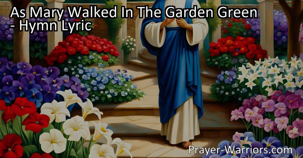 Experience renewal and hope as Mary walks in a green garden. Discover the transformative power of Jesus' love in this hymn of profound joy and connection.