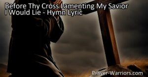 Before Thy Cross Lamenting: Embracing Forgiveness & Redemption Through Repentance. Explore the healing power of God's grace and find solace in the embrace of our Savior. Let go of guilt and open the door to renewal.