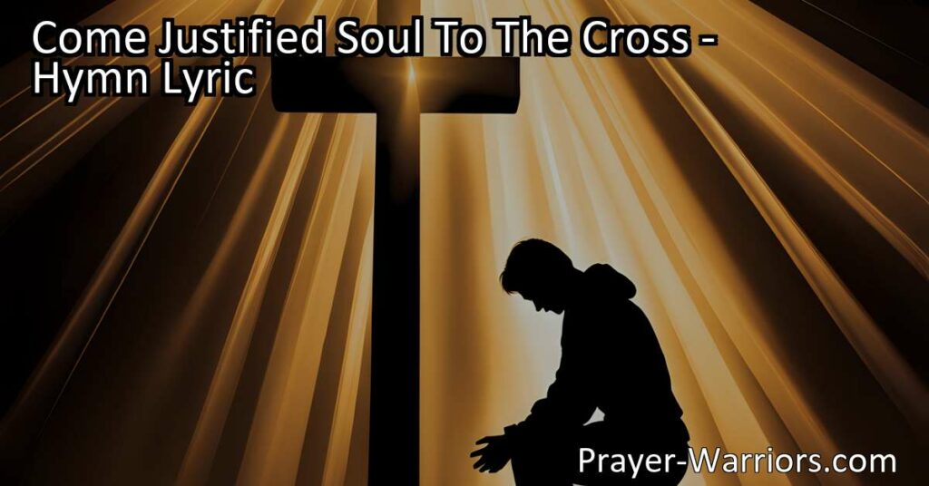 Discover the invitation to find sanctification and rest in God's presence through the hymn "Come Justified Soul To The Cross." Explore the meaning of sanctification and the transformative power of surrendering at the cross.