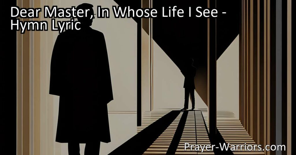 Discover the profound hymn "Dear Master