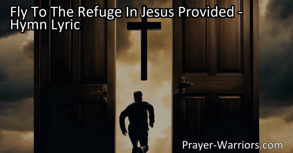 Find refuge in Jesus - escape the avenger & seek solace from life's storms. Fly to the refuge provided for peace & protection. Seek Jesus now!