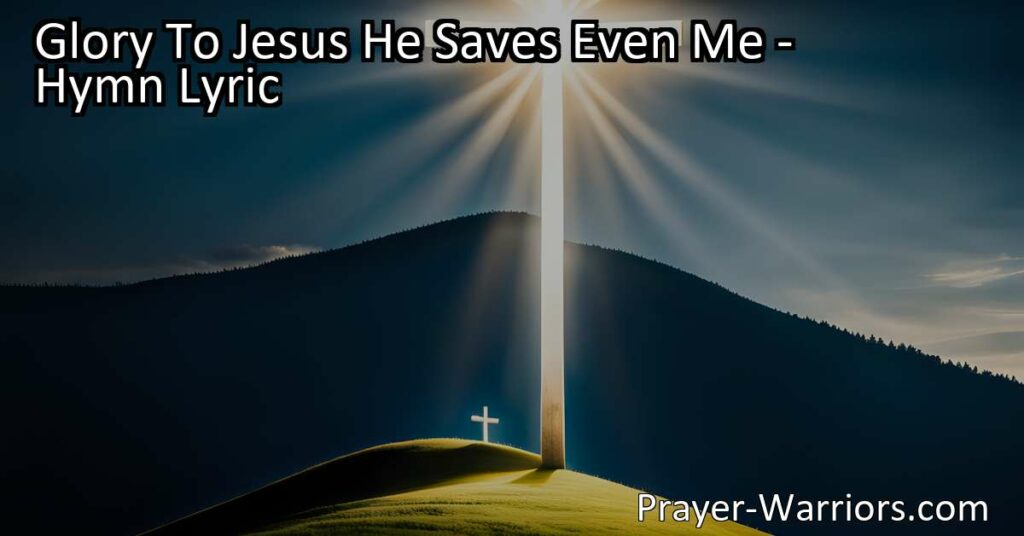 Experience the transformative power of Jesus's love in the hymn "Glory To Jesus He Saves Even Me." Find redemption