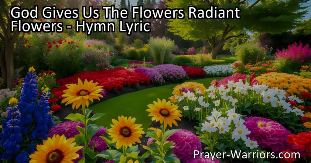 Discover the profound significance of flowers as a beautiful gift from God. Radiant and captivating