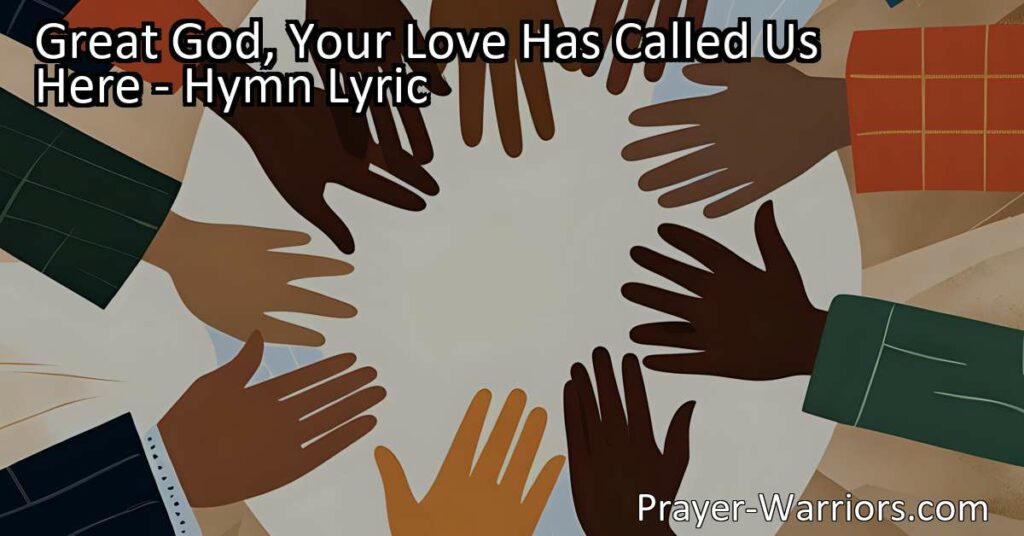Discover the profound message of the hymn "Great God