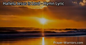 Celebrate the resurrection and hope that Jesus brings with the hymn "Hallelu Jesus Is Lord." Find comfort and inspiration in this powerful message of faith and transformation.