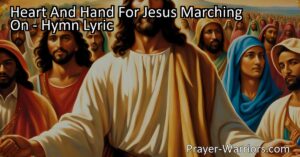 Find fulfillment and purpose by following in Jesus' footsteps. March on in the narrow way and experience the joy and rewards that await. Have a heart and hand for Jesus and let Him guide your journey.