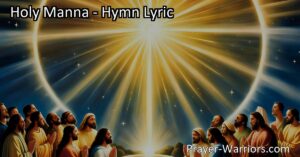 Experience the Power of Holy Manna - Worship