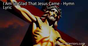 Discover the unfathomable love of Jesus in the hymn "I Am So Glad That Jesus Came." Find comfort in the fact that Jesus loved us enough to die for us and continues to bring healing and hope.