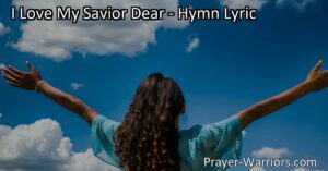 Experience the deep and unwavering love for Jesus Christ in the hymn "I Love My Savior Dear." Explore the special connection with the Savior