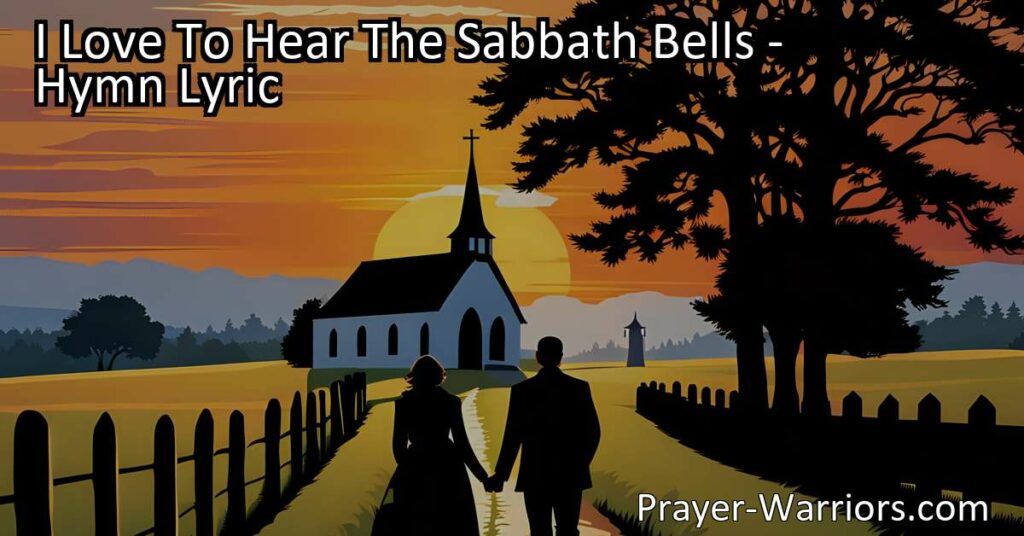 Experience the Beauty of Worship: I Love To Hear The Sabbath Bells. Join us in the hallowed house of prayer as we offer our love and gratitude through songs of praise. The enchanting chime of the Sabbath bells beckons us to unite in worship and find solace in their melodious tones.