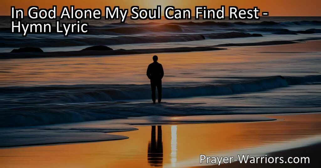 Find true rest and peace in God alone - a refuge for weary souls. Surrender worries