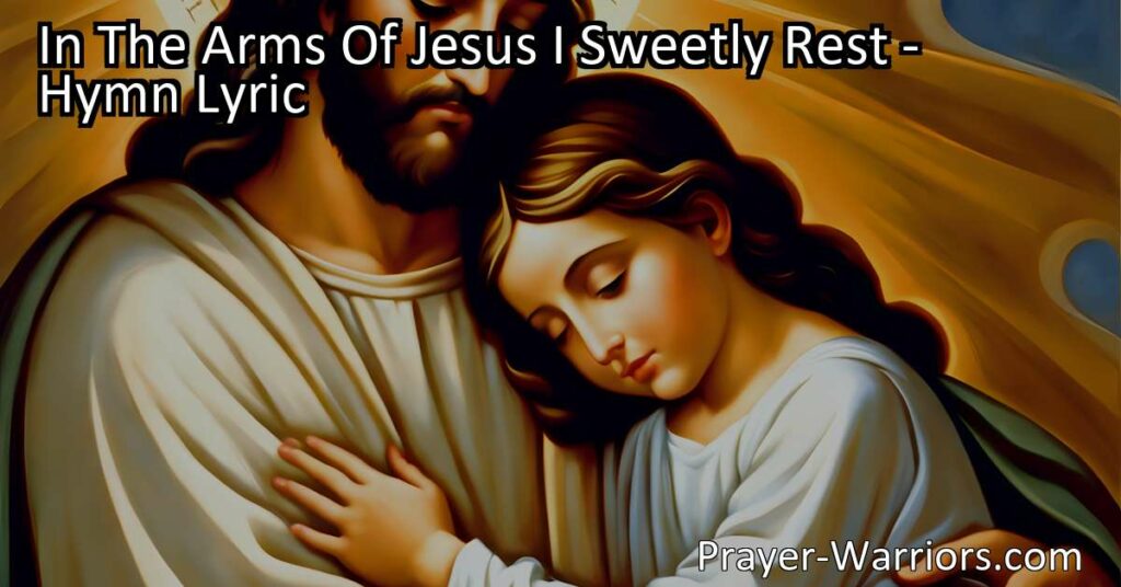 Resting in the arms of Jesus brings comfort and security. Find solace in his love and surrender your burdens. Trust in him for a peaceful and protected journey through life.