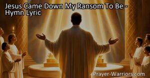 Discover the amazing display of love in the hymn "Jesus Came Down My Ransom To Be." Reflect on Jesus' sacrifice and find inspiration to respond with gratitude and surrender to His wonderful love.