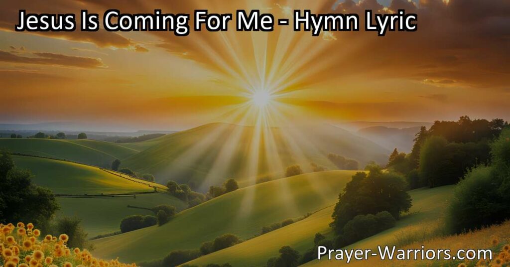 Get ready for Jesus' return with the hymn "Jesus Is Coming For Me." Explore the significance of His coming and live in light of His imminent return. Jesus Is Coming For Me.