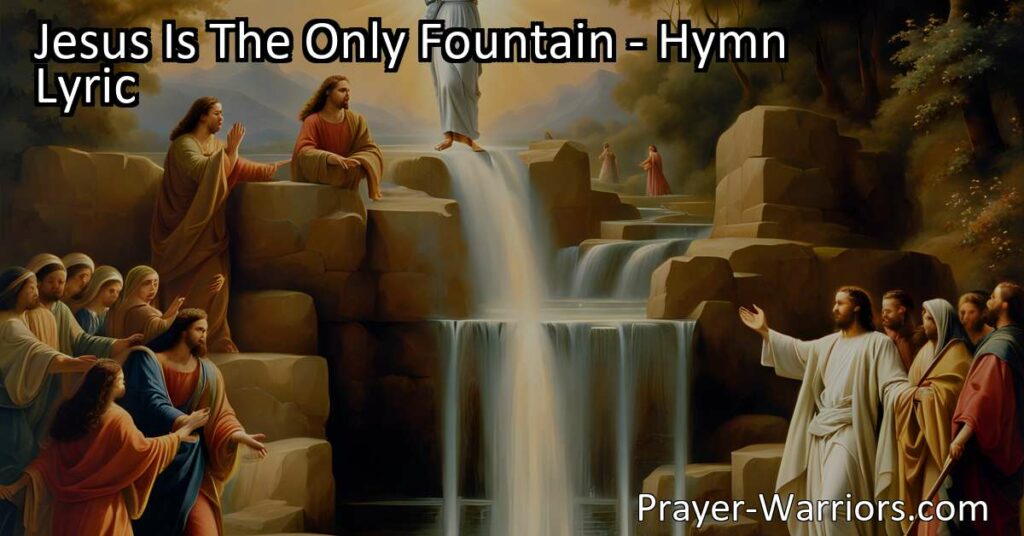 Discover the only fountain that offers everlasting life. Find joy