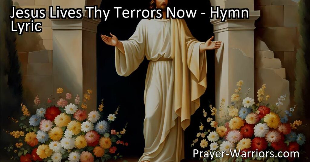 Discover comfort in the resurrection of Jesus with the hymn "Jesus Lives Thy Terrors Now." Learn how his triumph over death brings hope and reassurance.