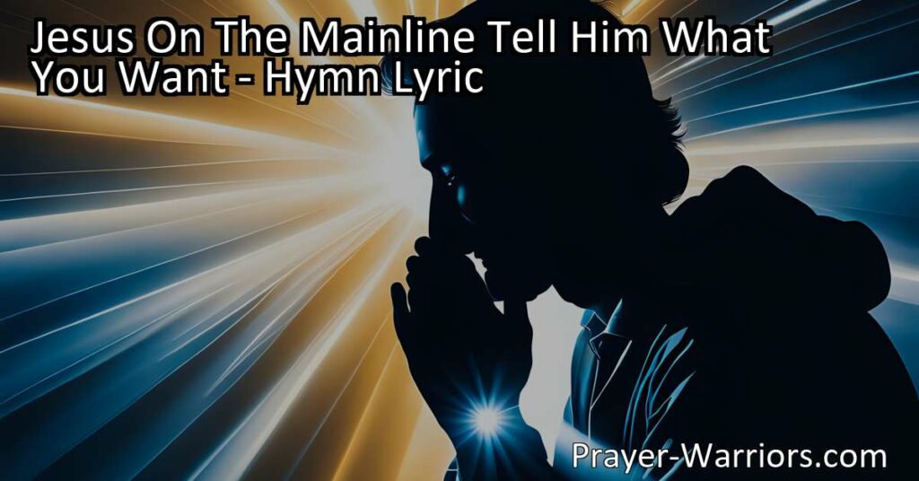 Experience the Power of Prayer with "Jesus on the Mainline." Share your desires for healing and revival with Jesus. Call Him up and tell him what you want.