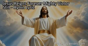 Discover the eternal reign of Jesus Christ as the mighty victor who fulfills His word. Find joy and consolation in obeying His will. Join the unending song of praise to our transcendent King who brings salvation and blessings to all.