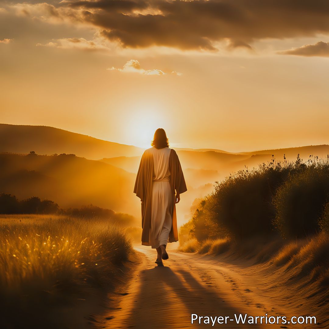 Freely Shareable Hymn Inspired Image Discover how Jesus, our Savior, serves as a great example for us to follow in purity, love, and selflessness. Explore the desire to become more like Him each day through constant prayer and reliance on His grace.