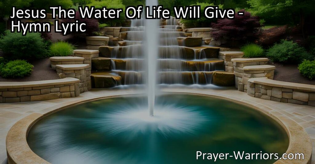 Experience the Abundance and Blessings of Jesus' Living Water. Quench Your Spiritual Thirst and Find Eternal Fulfillment. Jesus The Water Of Life Will Give.