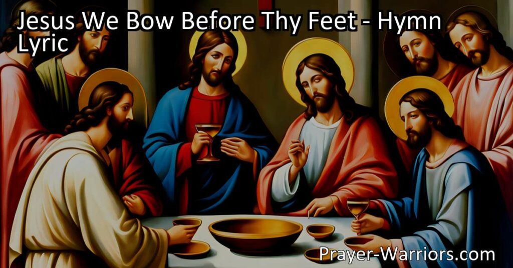 Discover the profound significance of the hymn "Jesus We Bow Before Thy Feet" and the divine feast it references. Explore the symbolism of the Eucharist