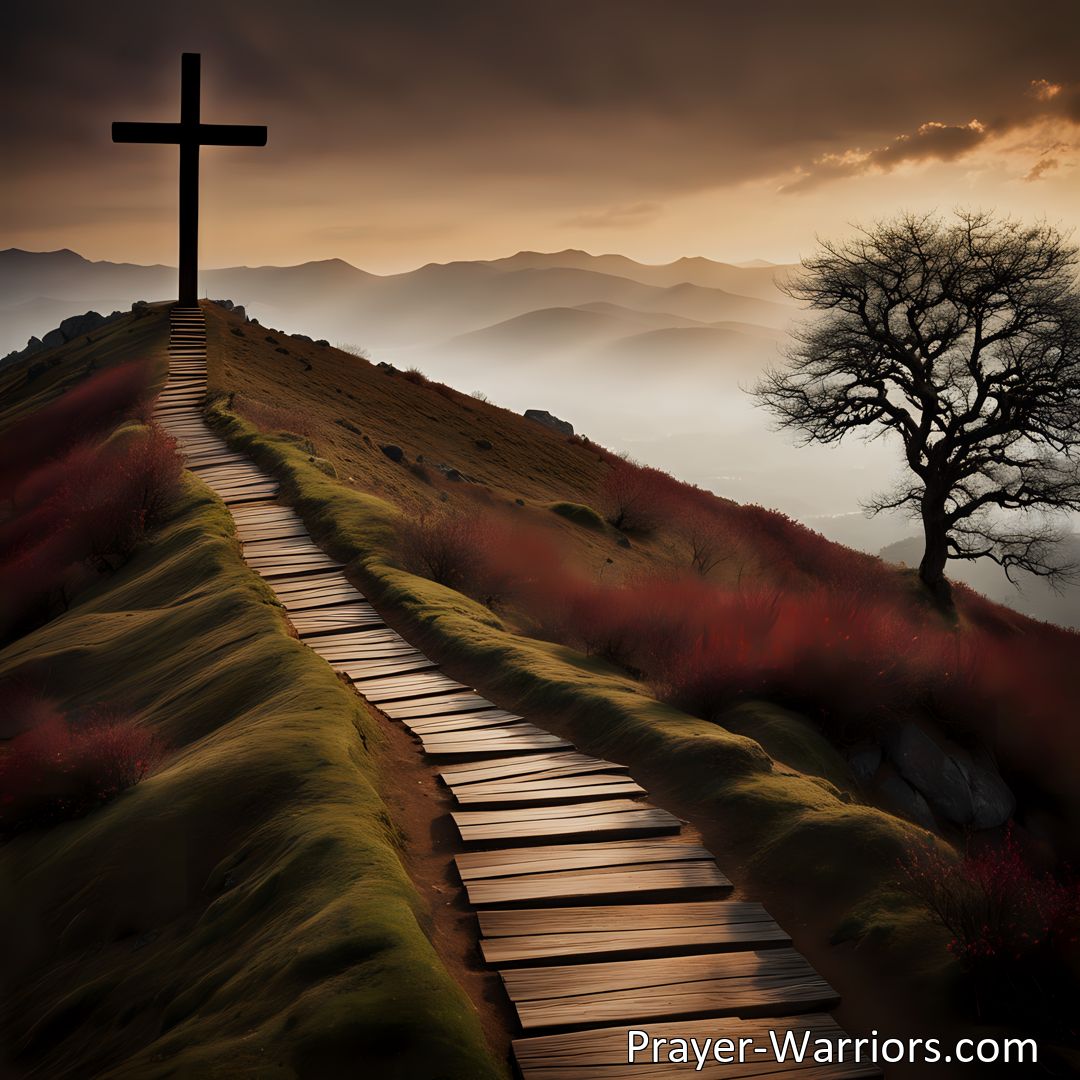 Freely Shareable Hymn Inspired Image Experience the Love and Sacrifice of Jesus in Jesus Went All The Way To Calvary. Journey with Him as He endures sorrow, shame, and the cross for all. Find redemption, forgiveness, and everlasting grace.