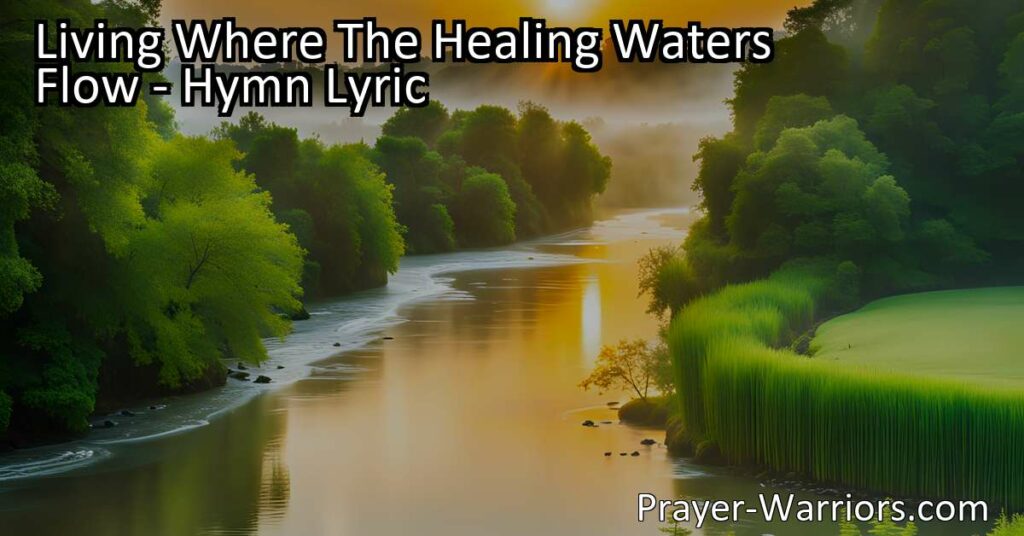 Discover the peace and joy of living where the healing waters flow. Find refreshment