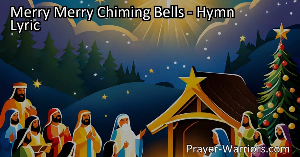 Spread joy and celebrate the birth of our Savior with the cheerful chiming of "Merry Merry Chiming Bells." Listen to their melodic tunes and be reminded of the love and hope that Christmas brings.