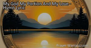 Experience the deep devotion and love for God in the hymn "My God