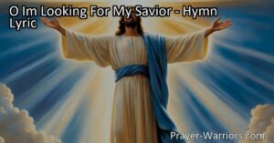 Experience the heartfelt anticipation and joy in "O Im Looking For My Savior