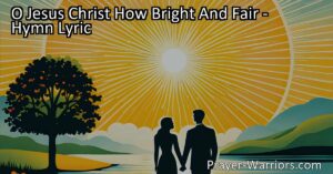Discover the beauty and blessings of holy marriage with the hymn "O Jesus Christ