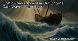 Feeling trapped in a storm of sin? Discover hope and salvation in Jesus. "O Shipwrecked Soul Far Out On Sins Dark Wave" reminds us that Jesus is our only help in navigating life's challenges and finding redemption. Let Him calm your storms and rescue your soul.