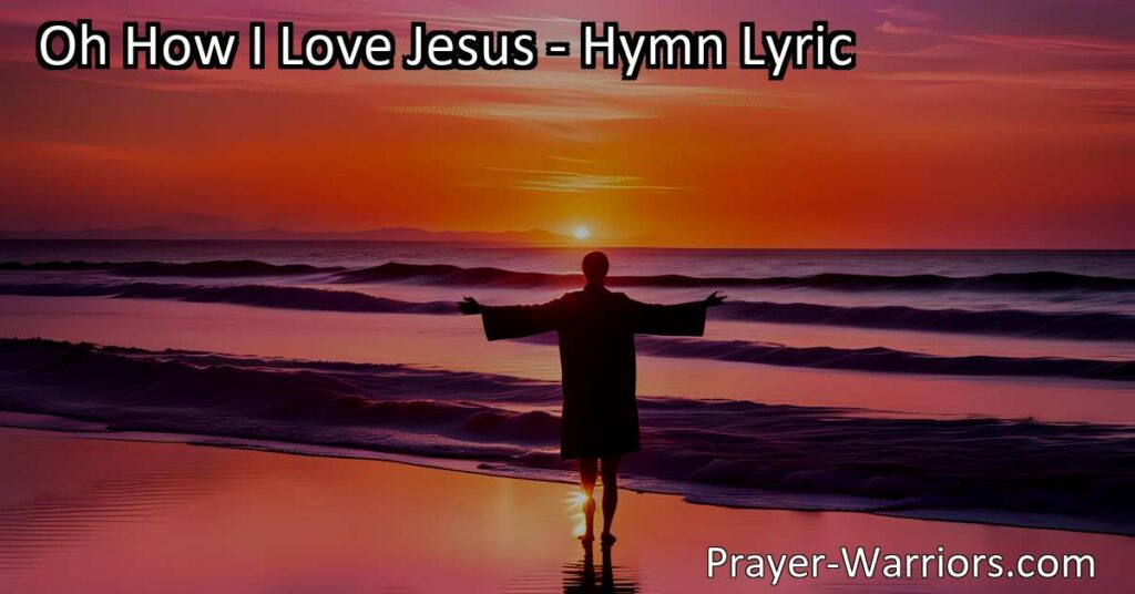 Experience the Love and Salvation of Jesus with "Oh How I Love Jesus" - A Hymn of Deep Gratitude and Devotion. Feel the transformative power of His love and embrace a life of faith and compassion.