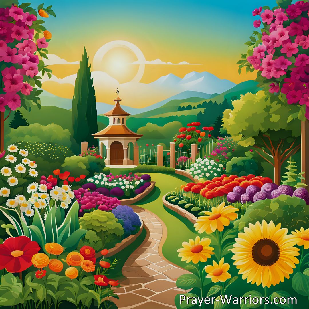 Freely Shareable Hymn Inspired Image Experience the beauty and lessons of our garden full of flowers. Learn how nurturing peace and overcoming hate can lead to understanding and harmony.