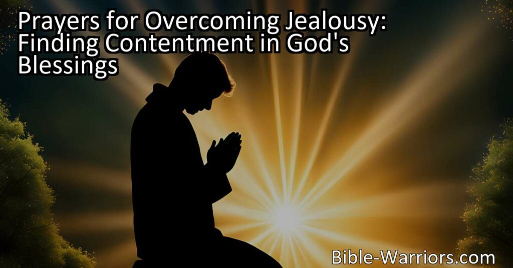 "Discover the power of prayers for overcoming jealousy and finding contentment in God's blessings. Let go of envy and embrace peace with our helpful guidance. Pray away jealousy today!"