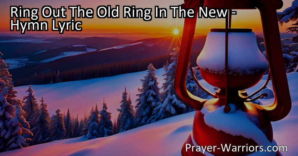 Embrace change and growth with "Ring Out The Old